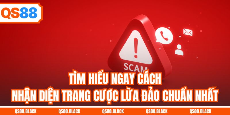 Tìm hiểu ngay cách nhận diện trang cược lừa đảo chuẩn nhất
